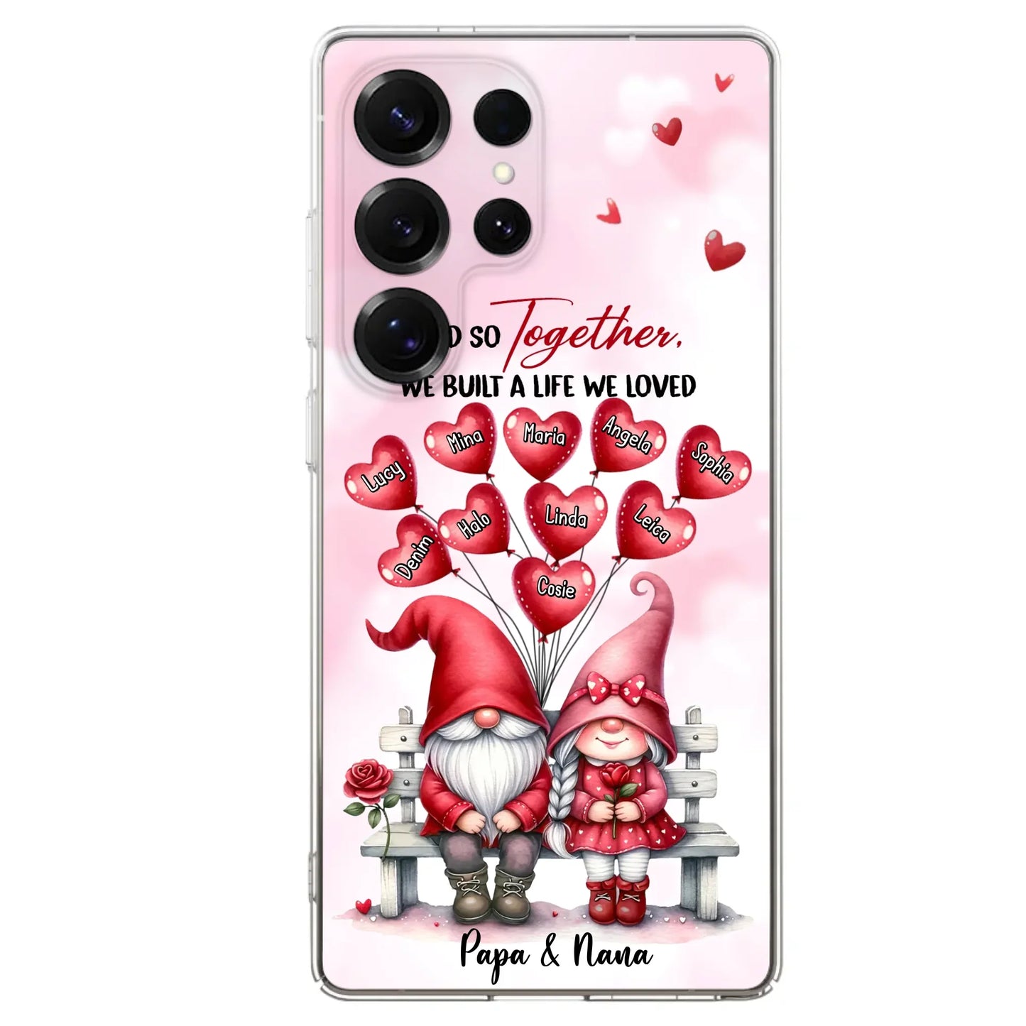 Custom Personalized Grandma Phone Case - Gift Idea For Grandma/Grandpa - Up to 10 Kids - And So Together We Built A Life We Loved - Case For iPhone, Samsung