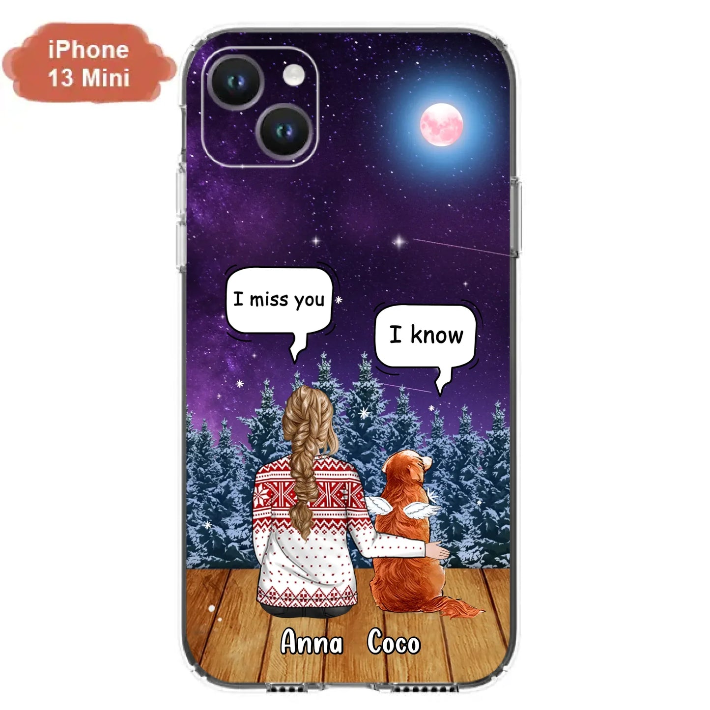 I Miss You Dog - Custom Personalized Memorial Pet Phone Case - Upto 4 Pets - Memorial Gift Idea For Dog/Cat Lover - Case For iPhone/Samsung