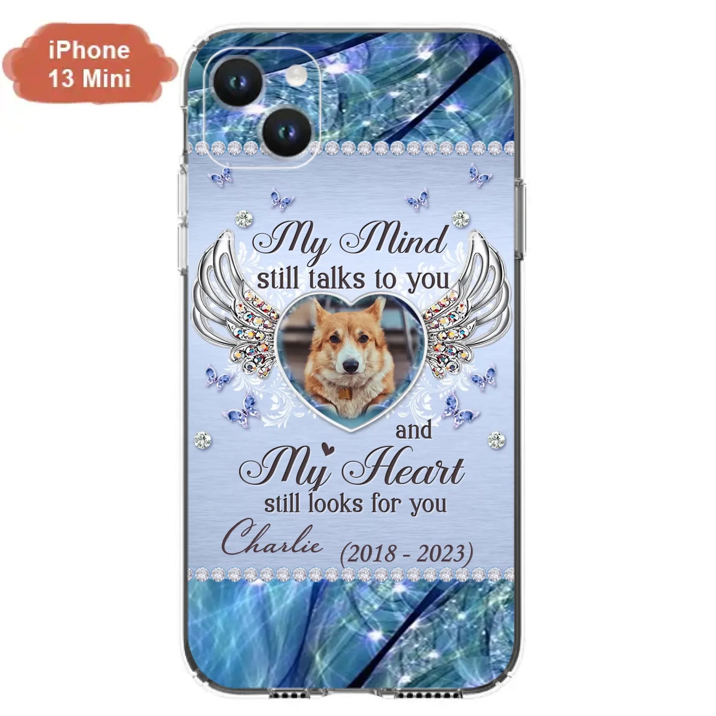 Personalized Memorial Pet Phone Case - Upload Photo - Memorial Gift Idea For Pet Lovers - My Mind Still Talks To You - Case For iPhone/Samsung