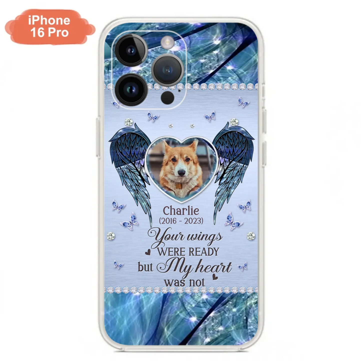 Personalized Memorial Pet Phone Case - Upload Photo - Memorial Gift Idea For Pet Lovers - Your Wings Were Ready But My Heart Was Not - Case For iPhone/Samsung