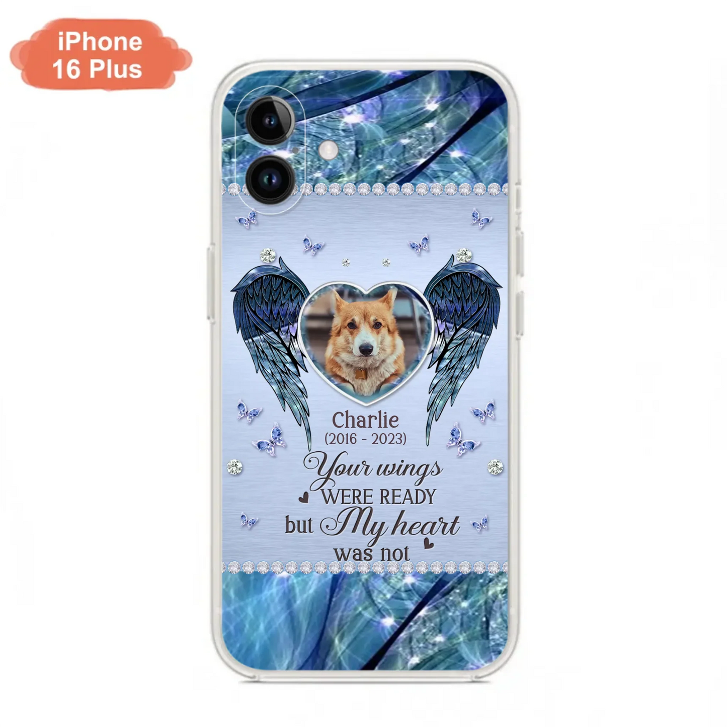 Personalized Memorial Pet Phone Case - Upload Photo - Memorial Gift Idea For Pet Lovers - Your Wings Were Ready But My Heart Was Not - Case For iPhone/Samsung