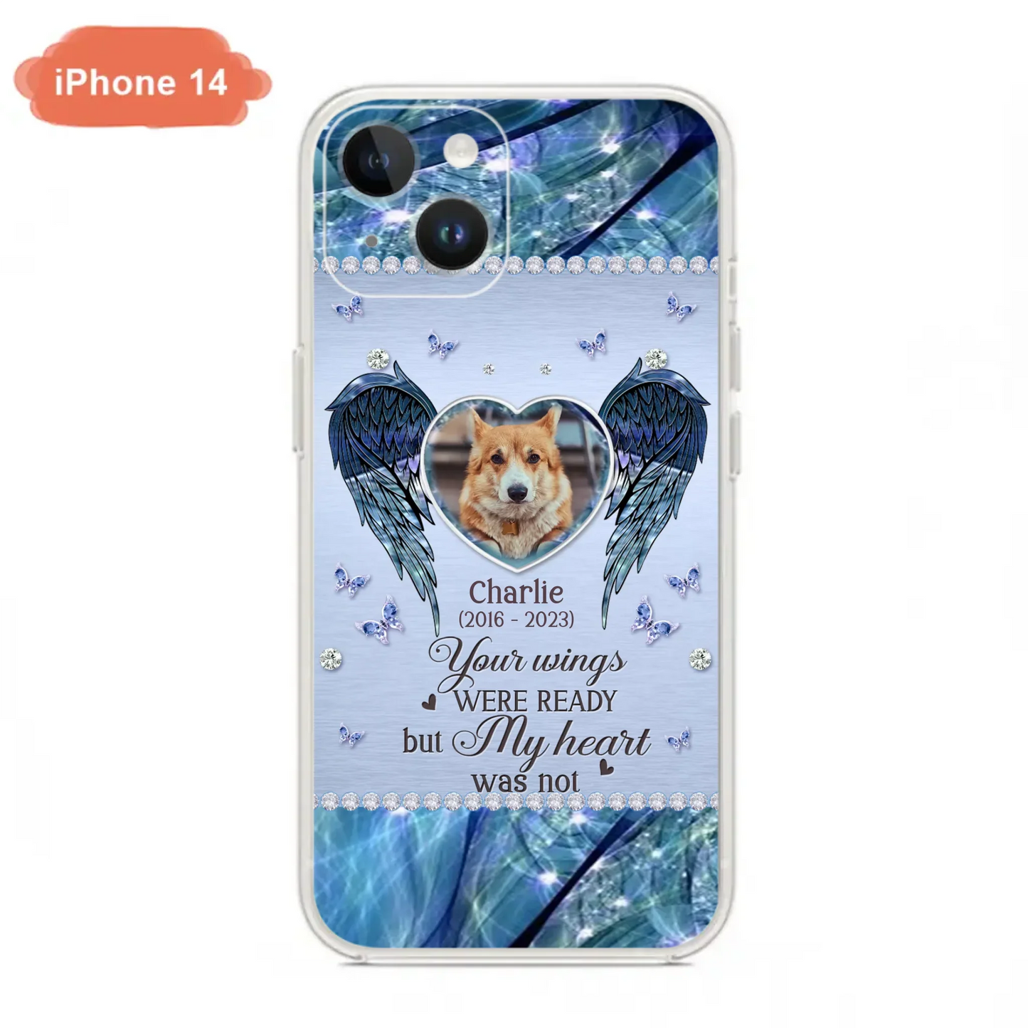 Personalized Memorial Pet Phone Case - Upload Photo - Memorial Gift Idea For Pet Lovers - Your Wings Were Ready But My Heart Was Not - Case For iPhone/Samsung