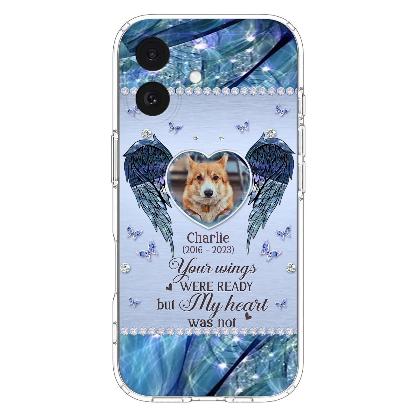 Personalized Memorial Pet Phone Case - Upload Photo - Memorial Gift Idea For Pet Lovers - Your Wings Were Ready But My Heart Was Not - Case For iPhone/Samsung