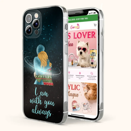 Custom Personalized Memorial Phone Case - Memorial Gift Idea For Family/Couple - Case For iPhone/Samsung - I Am With You Always