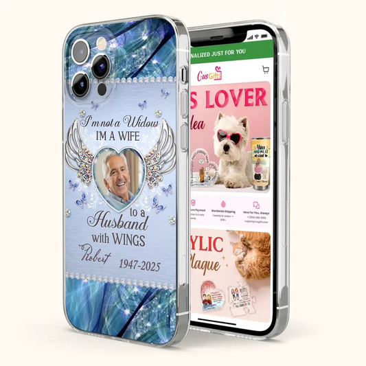 Custom Personalized Memorial Phone Case - Memorial Gift Idea For Family - Case For iPhone/Samsung - I'm Not A Widow