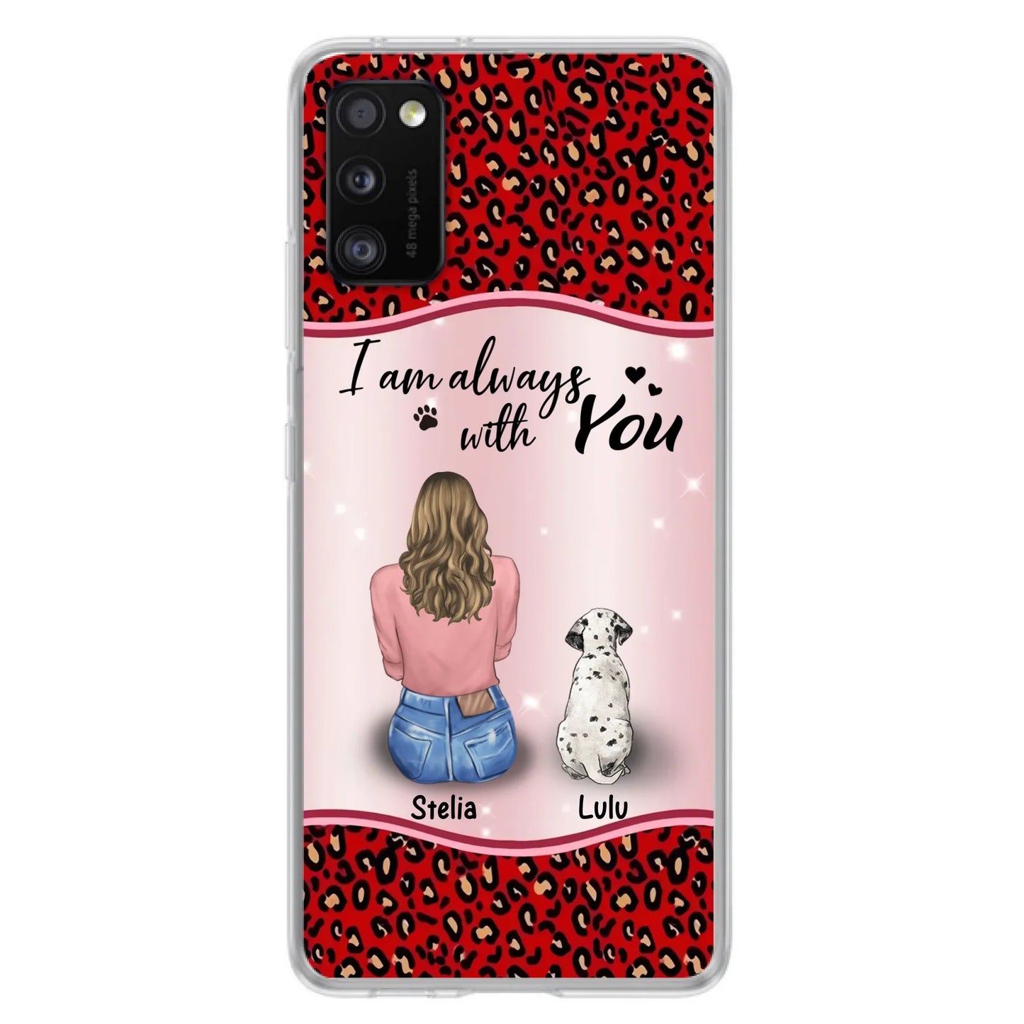 Personalized Dog Mom Phone Case - Upto 4 Dogs -Gift Idea For Dog Owners - I Am Always With You - Case For iPhone/Samsung