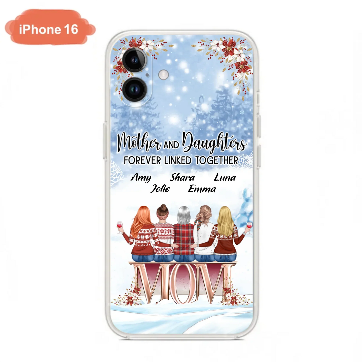 Personalized Mom Phone Case - Mother With Upto 4 Daughters - Gift Idea For Mother's Day From Daughter - Mother And Daughters Forever Linked Together - Case For iPhone/Samsung