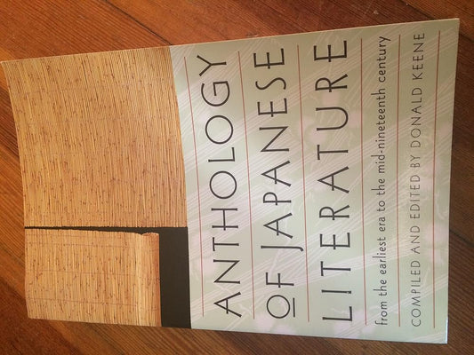 Anthology of Japanese Literature: From the Earliest Era to the Mid-Nineteenth Century