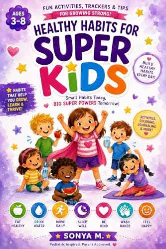 Healthy Habits for Super Kids