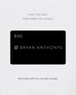 Bryan Anthonys E-Gift Card