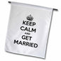 3dRose EvaDane - Funny Quotes - Keep calm and get married, Black and White - Flags (fl_161160)