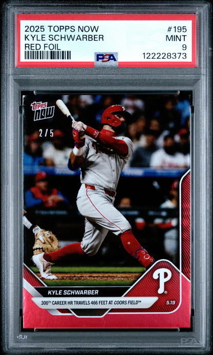 Graded 2025 Topps Now Kyle Schwarber #195 Red Foil /5 Baseball Card PSA 9 Mint