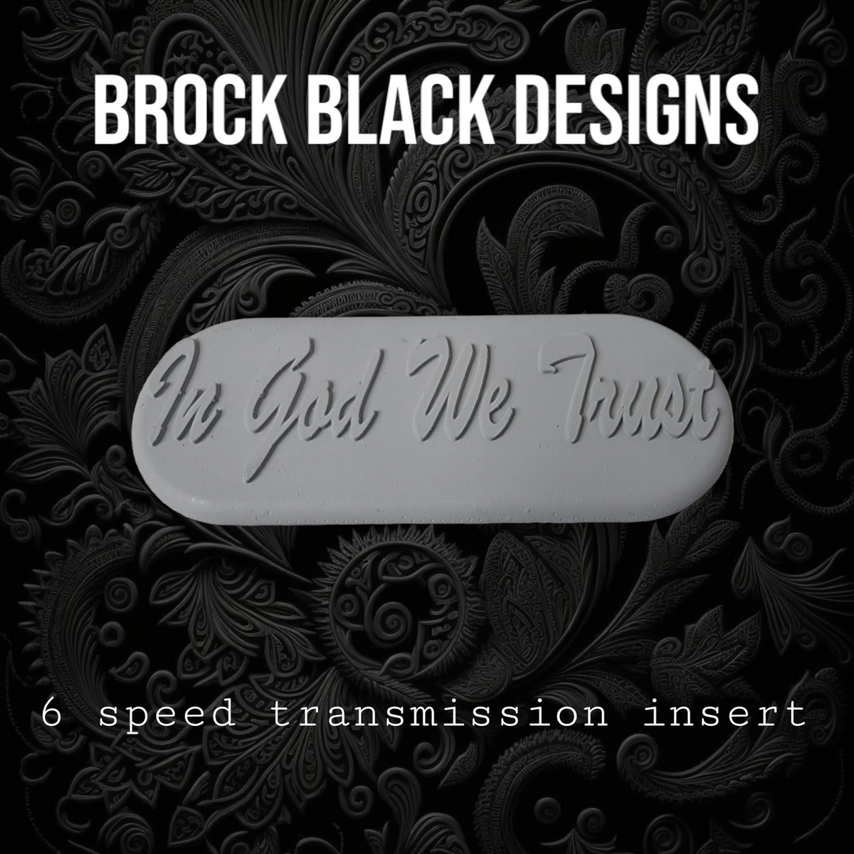 Transmission insert 3D IN GOD WE TRUST