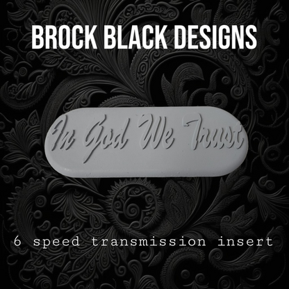 Transmission insert 3D IN GOD WE TRUST