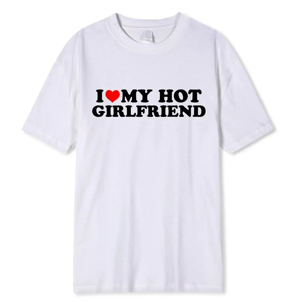 Vintage Funny I Love My Hot Girlfriend Boyfriend T-Shirt Couple Graphic T Shirt Men  women Boyfriends  Casual Sport