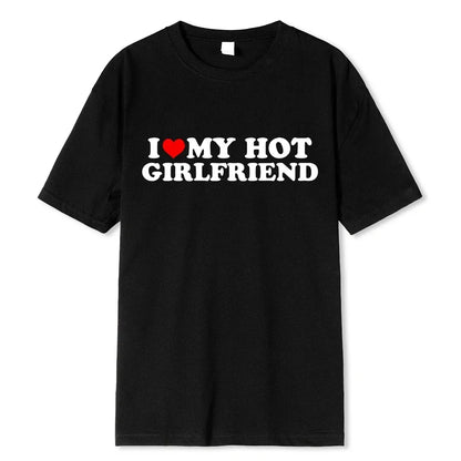Vintage Funny I Love My Hot Girlfriend Boyfriend T-Shirt Couple Graphic T Shirt Men  women Boyfriends  Casual Sport