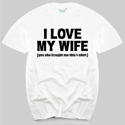 I LOVE MY WIFE FUNNY PRINTED MENS T SHIRT HUSBAND DAD GIFT IDEA NOVELTY WEDDING men's top tees