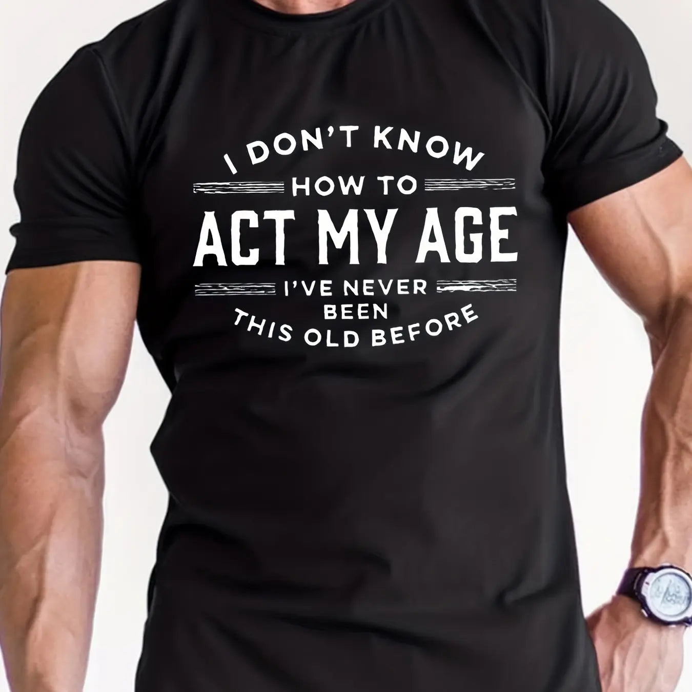 Men's Summer 100% Cotton Funny Act My Age Letter Pattern Print Loose Large Casual Round Neck Short Sleeve T-shirt