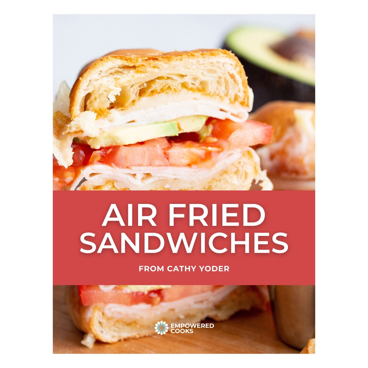 DIGITAL: 10 Air Fried Sandwiches
