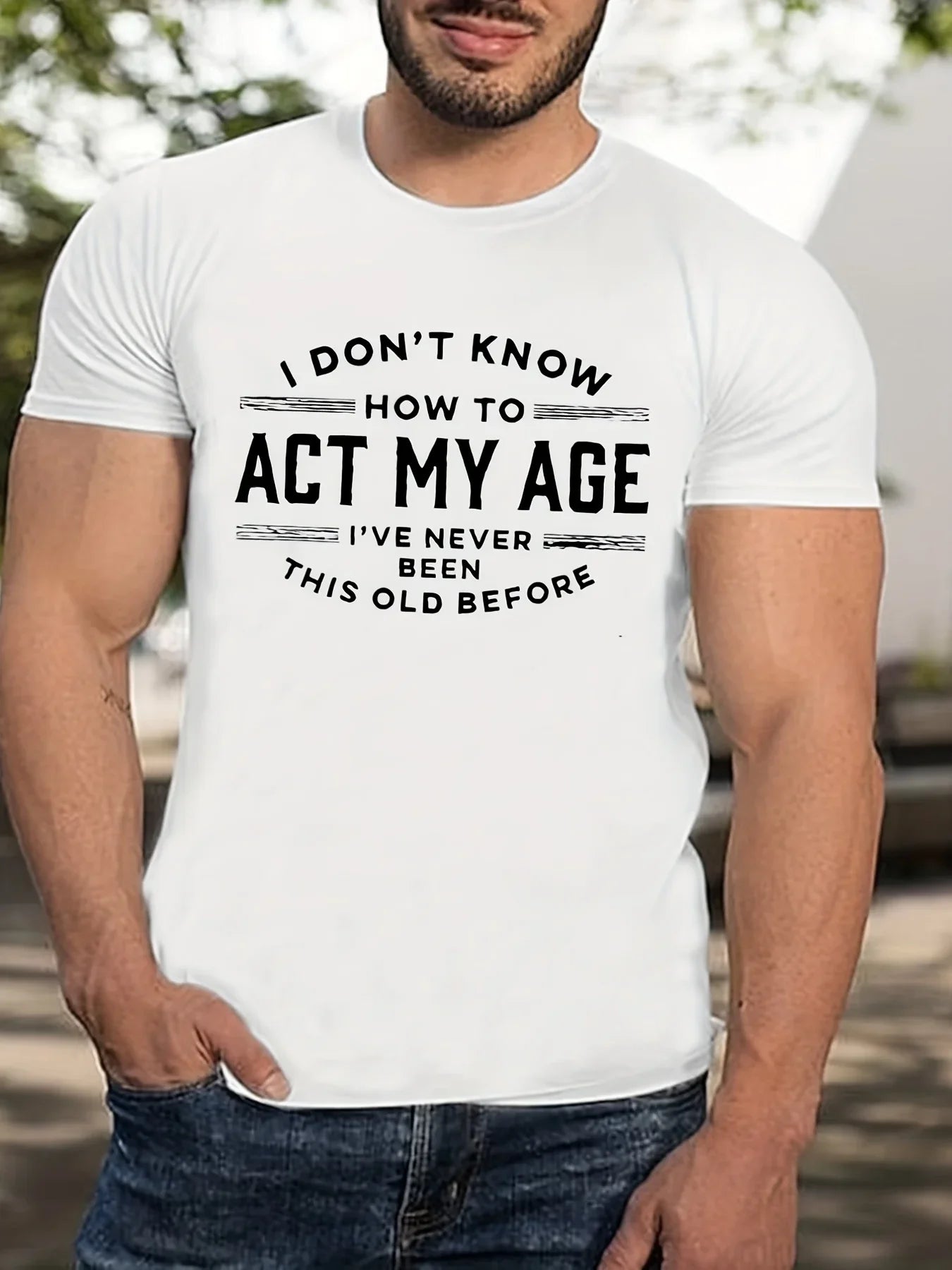 Men's Summer 100% Cotton Funny Act My Age Letter Pattern Print Loose Large Casual Round Neck Short Sleeve T-shirt