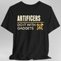 Artificers Do It With Gadgets T-Shirt