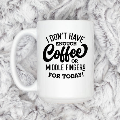Funny Coffee Mug – Ceramic Mug with Bold Text & Sarcastic Quote for Office