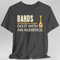 D&D Bards Do It With An Audience Shirt