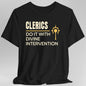 D&D Clerics Do It With Divine Intervention Shirt