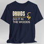D&D Druids Do It In The Woods Shirt