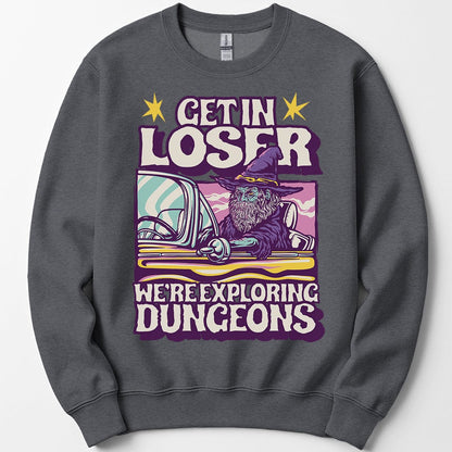 D&D Sweatshirt - Get In Loser
