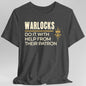 D&D Warlocks Do It With Help From Their Patron Shirt