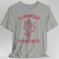 I Choose Violence Cat T-Shirt