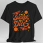 I'm a Sucker for Dice T-Shirt