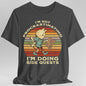 I'm Not Procrastinating I'm Doing Side Quests T-Shirt