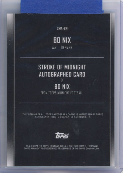 2024 Topps Midnight Bo Nix #SMABN Stroke of Midnight Auto Rookie RC Football Card