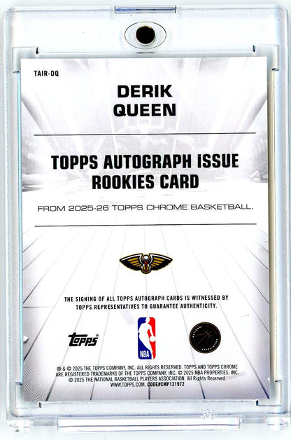2024 Topps Chrome Derik Queen #TAIRDQ New Orleans Pelicans Auto Rookie RC Basketball Card