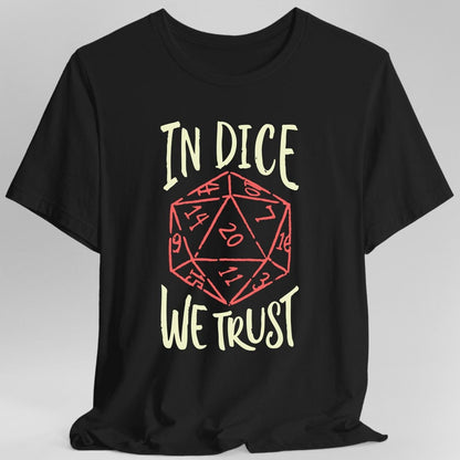 In Dice We Trust D&D T-Shirt