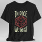 In Dice We Trust D&D T-Shirt