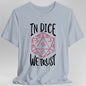 In Dice We Trust D&D T-Shirt