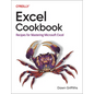 Excel Cookbook: Recipes for Mastering Microsoft Excel - Paperback