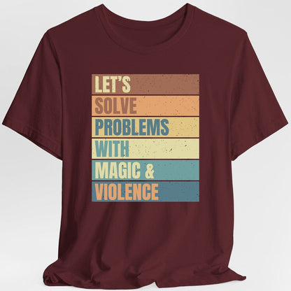 Let's Solve Problems With Magic & Violence Retro T-shirt
