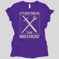 Let's Solve Problems with Magic & Violence Women's T-shirt