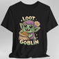 Loot Goblin Shirt