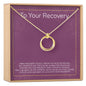 Recovery Necklace, Multiple Styles