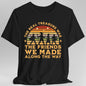 The Real Treasure Was the Friends We Made T-Shirt