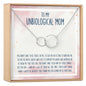 Unbiological Mom Necklace, Multiple Styles