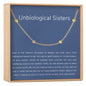 Unbiological Sisters Bracelet