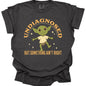 Undiagnosed But Something Ain't Right T-Shirt - Comfort Colors