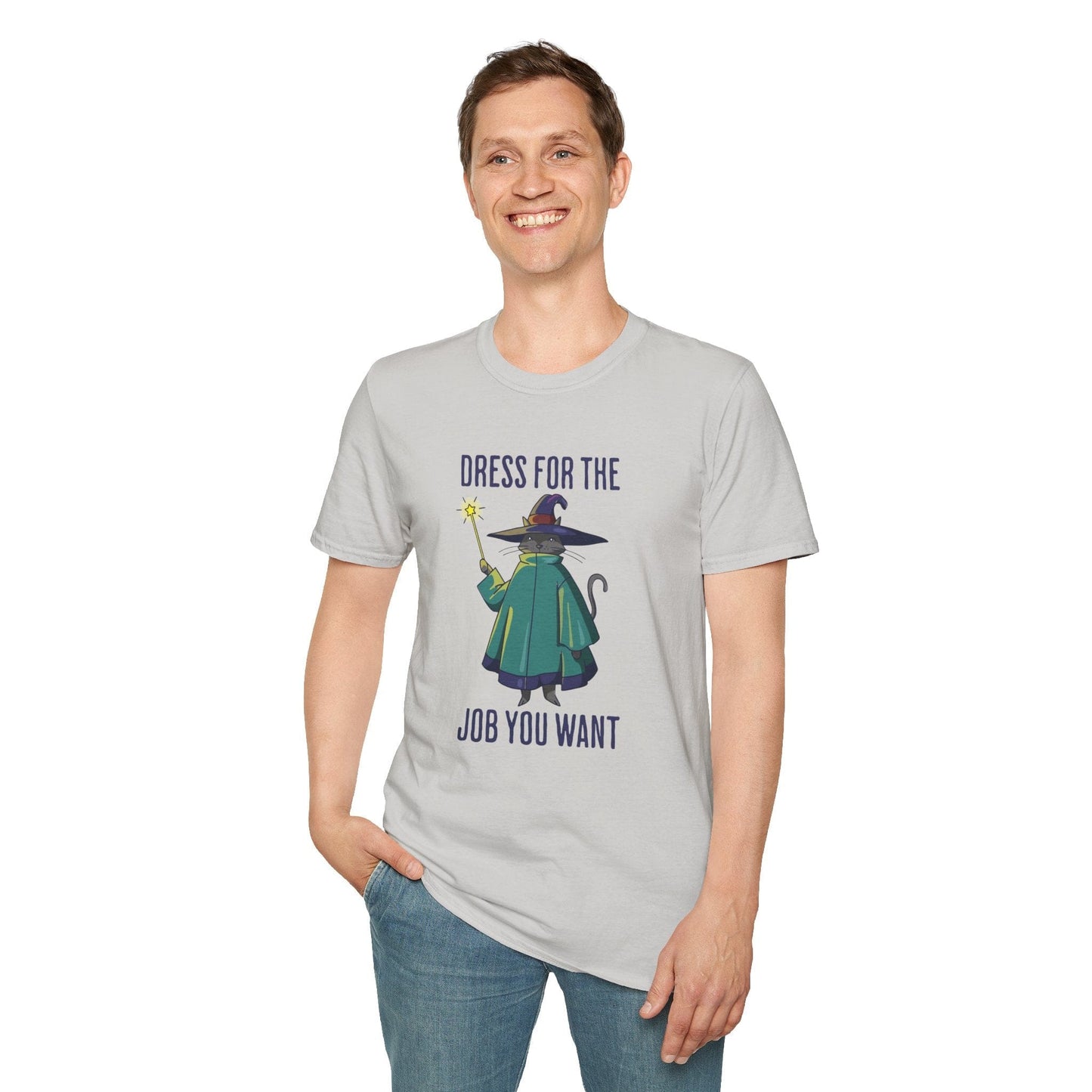 Dress For The Job You Want T-shirt