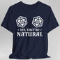 Yes They're Natural D&D Shirt